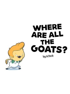 cover image of Where Are All the Goats?